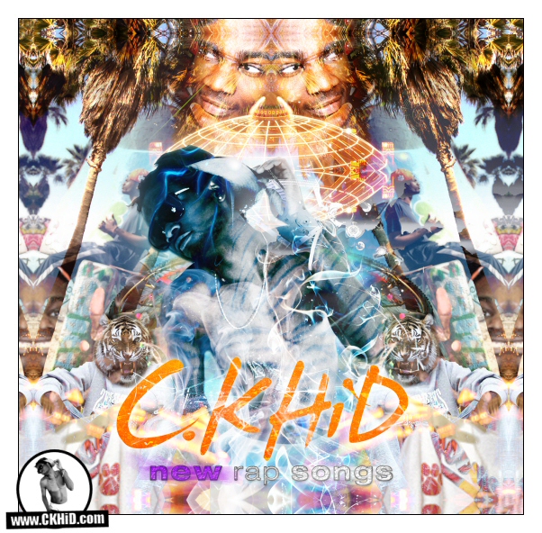 New Rap Songs [ 2012 C.KHiD album ]