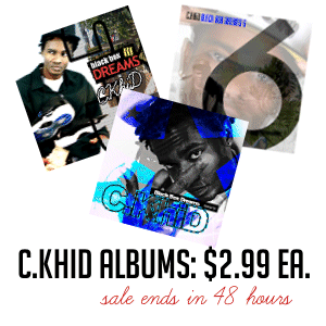 Buy All C.KHiD Albums: Memorial Day Sale