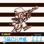 New Hip Hop Mixtapes: C.KHiD "Jacked 111 Vol. 2"